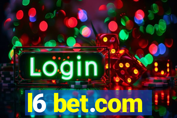 l6 bet.com